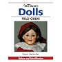 "Warman's" Dolls Field Guide: Value and Identification (Warman's Field Guides)