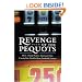 Revenge of the Pequots: How a Small Native American Tribe Created the World's Most Profitable Casino