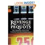 Revenge of the Pequots: How a Small Native American Tribe Created the World's Most Profitable Casino