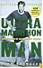 Ultramarathon Man: Confessions of an All-Night Runner