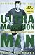 Ultramarathon Man: Confessions of an All-Night Runner