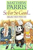 So far so good - : selected pieces