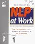 NLP at Work: The Difference That Makes a Difference in Business (People Skills for Professionals Series)