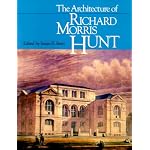The Architecture of Richard Morris Hunt book cover