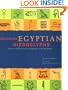 Decoding Egyptian Hieroglyphs: How to Read the Secret Language of the Pharaohs