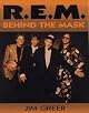 R.E.M.: Behind the Mask