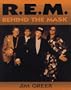 R.E.M.: Behind the Mask