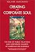 Creating the Corporate Soul: The Rise of Public Relations and Corporate Imagery in American Big Business