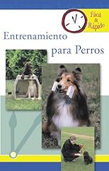 Entrenamiento para Perros (Facil & Rapido)