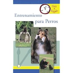 Entrenamiento Para Perros (Facil & Rapido)