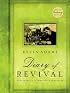 A Diary Of Revival: The Outbreak Of The 1904 Welsh Awakening (Special Centenary Edition)