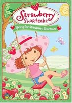 Strawberry Shortcake - Spring For Strawberry Shortcake Movie Streaming.
