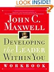 Developing the Leader Within You Work...