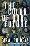 The Color Of Our Future