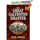 Click here to buy The Great Galveston Disaster by  Paul Lester.