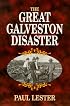 The Great Galveston Disaster