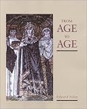 From Age to Age: How Christians Have Celebrated the Eucharist Image of From Age to Age: How Christians Have Celebrated the Eucharist