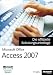  : Microsoft Office Access 2007 - Die offizielle Schulungsunterlage (77-605)