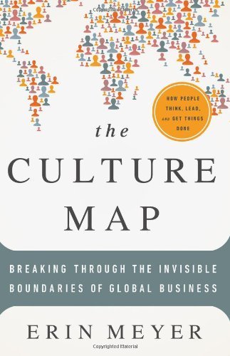 The Culture Map: Breaking Through the Invisible Boundaries of Global Business by Meyer, Erin (2014) Hardcover