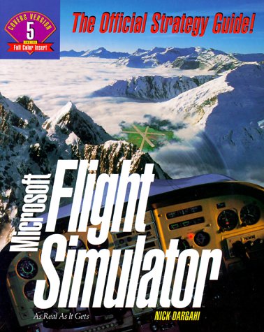 Microsoft Flight Simulator: The Official Strategy Guide (Secrets of the Games) [ILLUSTRATED] (Paperback)