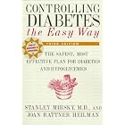 Controlling Diabetes the Easy Way by Stanley Mirsky and Joan Heilman