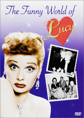 The Funny World of Lucy, (Vol. 1) by Lucille Ball