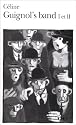 Guignol's band, tomes 1 et 2