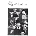 Guignol's band, tomes 1 et 2