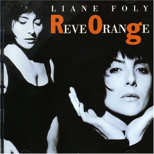 Liane Foly - Rêve orange - Zortam Music