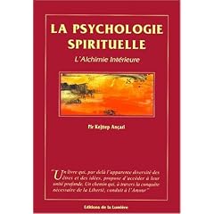 La psychologie spirituelle - l'alchimie int�rieure tome 1 deuxi�me �dition