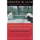 Covering Islam: How the Media and the Experts Determine How We See the Rest of the World