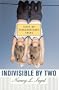 Indivisible by Two: Lives of  Extraordinary Twins