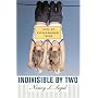 Indivisible by Two: Lives of  Extraordinary Twins