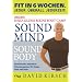 Sound Mind, Sound Body: Fit in 6 Wochen. Jeder. �berall. Jederzeit.