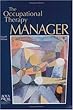 The Occupational Therapy Manager, Fourth Edition