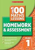 100 Maths Homework and Assessment Activities for Year 1 (All New 100 Maths Homework & Assessment Activities)