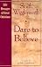 Book Dare to Believe (Life Messages of Great Christians)