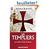 Les templiers : Les archives secr�tes du Vatican