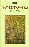 The Welsh Classics Vol. 1: Dafydd AP Gwilym: Poems (Welsh Classics Vol. 1)