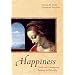 Happiness: Classic and Contemporary Readings in Philosophy