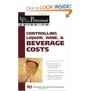 The Food Service Professional Guide to Controlling Liquor, Wine and Beverage Costs (Food... by Elizabeth Godsmark