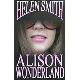 Alison Wonderland (Kindle Edition)