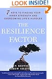 The Resilience Factor: 7 Keys to  Finding Your Inner Strength and Overcoming Life's Hurdles
