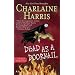 Dead as a Doornail (Southern Vampire Mysteries, Book 5) (Mass Market Paperback)