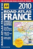 Road Atlas France 2010 (AA Atlases and Maps)