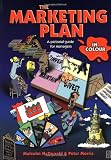 The Marketing Plan in Colour (Chartered Institute of Marketing)