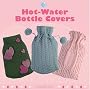 Hot-water Bottle Covers (Cozy)