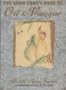 The Good Cook's Book of Oil & Vinegar: With More Than 100 Recipes
