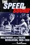 The Speed of Sound: Hollywood and the Talkie Revolution, 1926-1930
