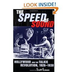 The Speed of Sound: Hollywood and the Talkie Revolution, 1926-1930
